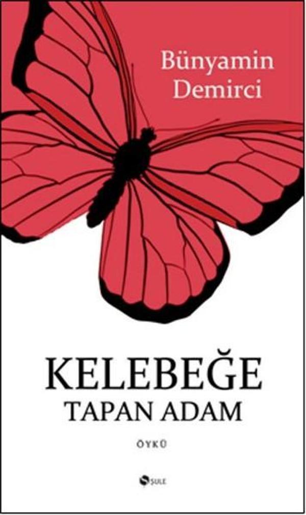 Kelebeğe Tapan Adam - Şule Yayınları - Image 1