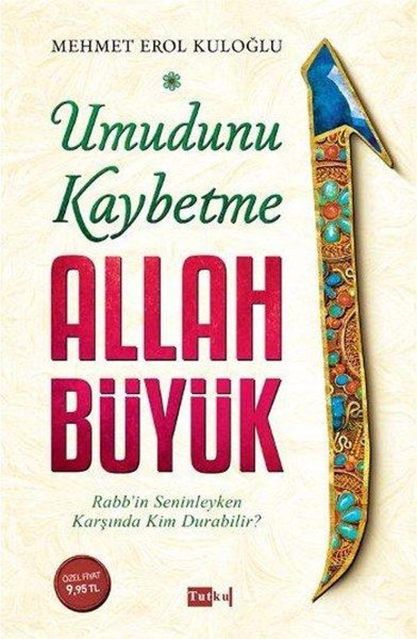 Umudunu Kaybetme Allah Büyük - Tutku Yayınevi - Image 1