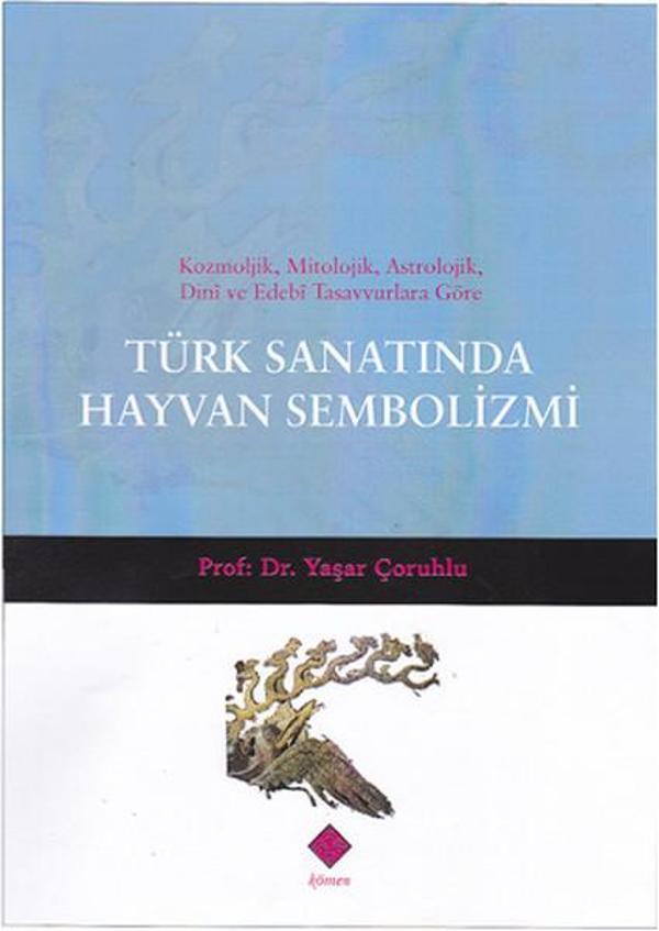 Türk Sanatında Hayvan Sembolizmi - Kömen Yayınları - Image 1