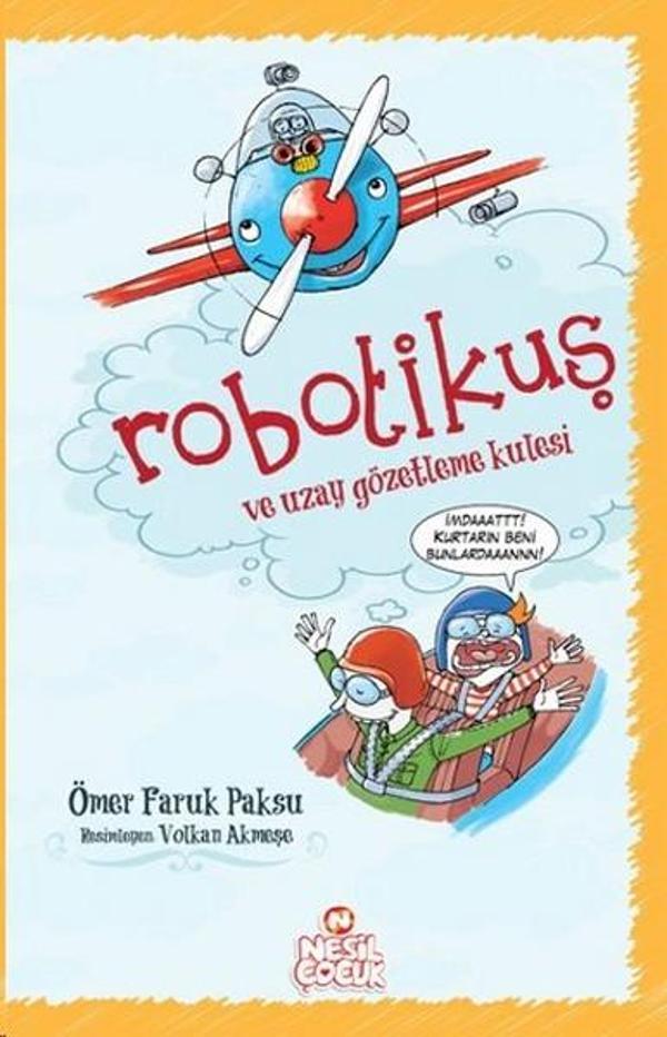 Robotikuş ve Uzay Gözetleme Kulesi - Nesil Çocuk Yayınları - Image 1