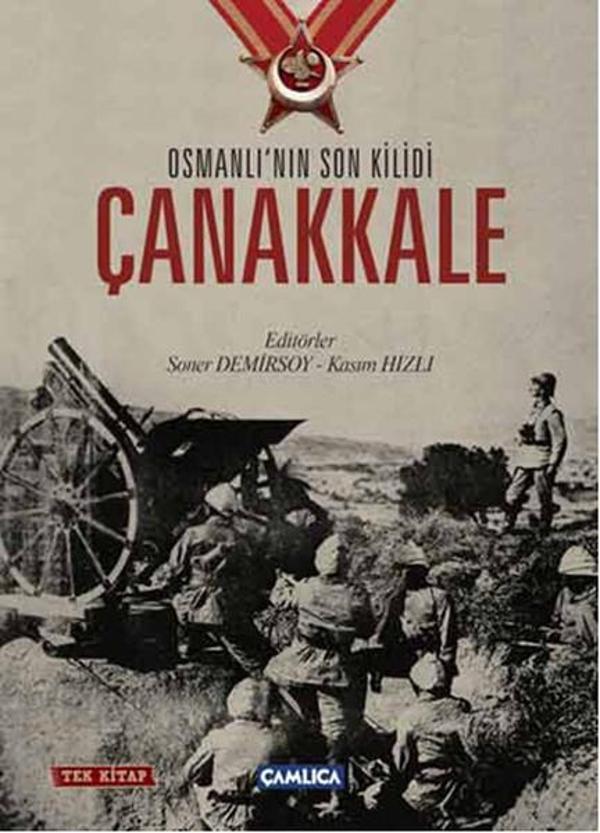 Osmanlı'nın Son Kilidi Çanakkale - Çamlıca Basım Yayın - Image 1