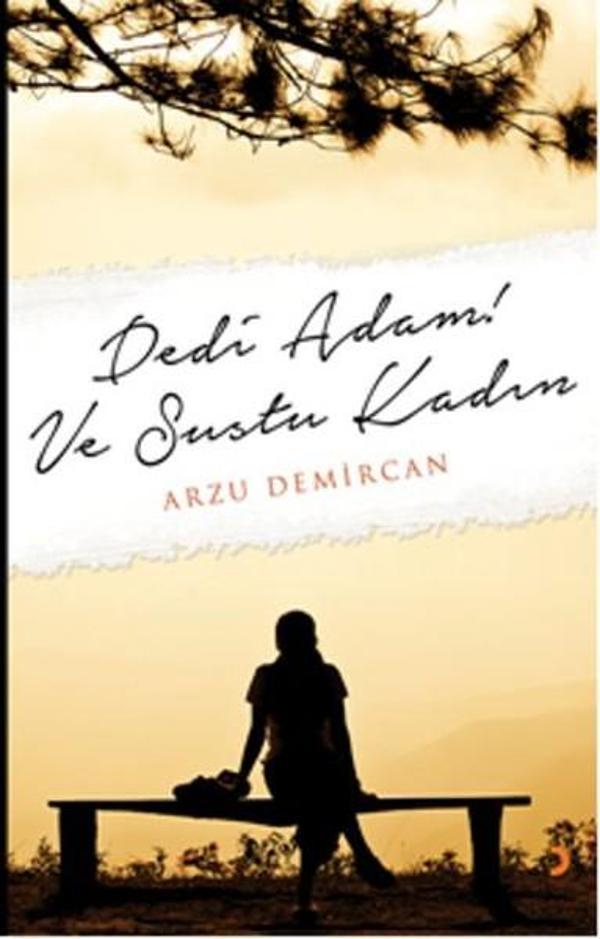 Dedi Adam !Ve Sustu Kadın - Cinius Yayınevi - Image 1
