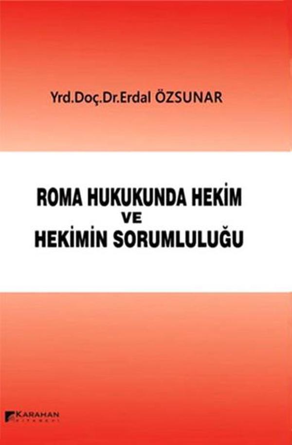 Roma Hukukunda Hekim ve Hekimin Sorumluluğu - Karahan Kitabevi - Image 1