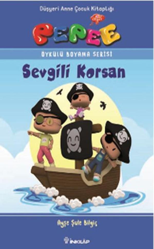 Pepee Öykülü Boyama Serisi - Sevgili Korsan - İnkılap Kitabevi Yayınevi - Image 1