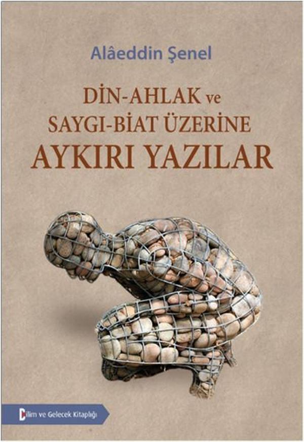 Din - Ahlak ve Saygı - Biat Üzerine Aykırı Yazılar - Bilim ve Gelecek - Image 1