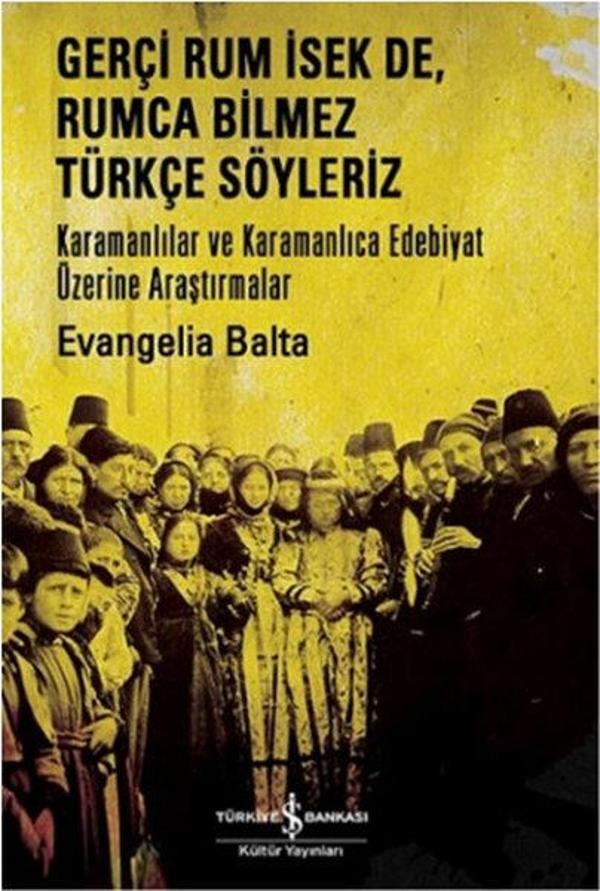 Gerçi Rum İsek De Rumca Türkçe Söyleriz - İş Bankası Kültür Yayınları - Image 1