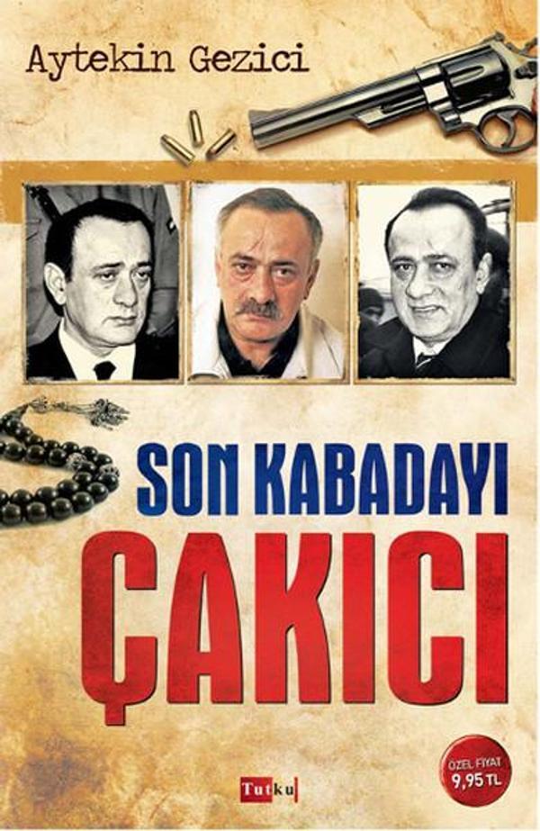 Son Kabadayı Çakıcı - Tutku Yayınevi - Image 1