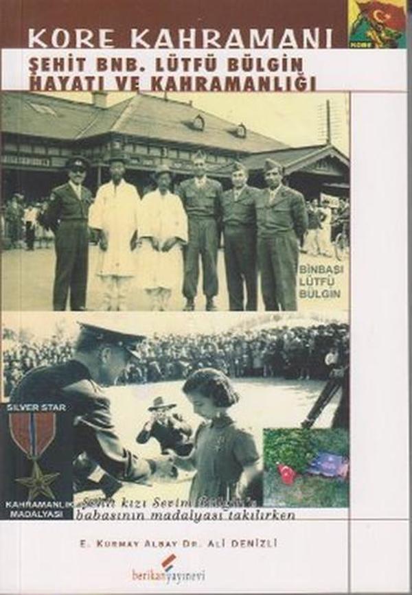 Kore Kahramanı Şehit BNB. Lütfü Bülgin Hayatı ve Kahramanlığı - Berikan Yayınevi - Image 1