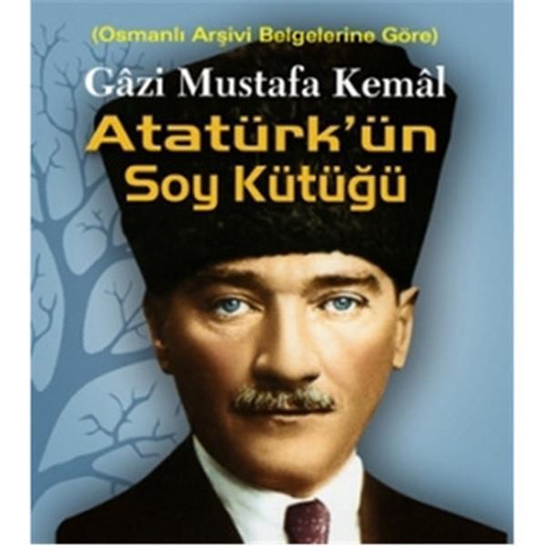 Gazi Mustafa Kemal Atatürk'ün Soy Kütüğü - Kişisel Yayınları - Image 1