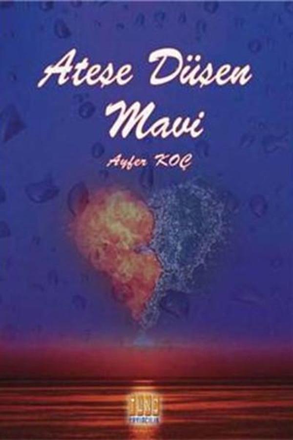Ateşe Düşen Mavi - Tunç Yayıncılık - Image 1