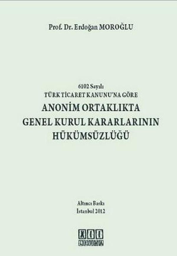 6102 Sayılı Türk Ticaret Kanunu'na Göre Anonim Ortaklıkta Genel Kurul Kararlarının Hükümsüzlüğü - On İki Levha Yayıncılık - Image 1