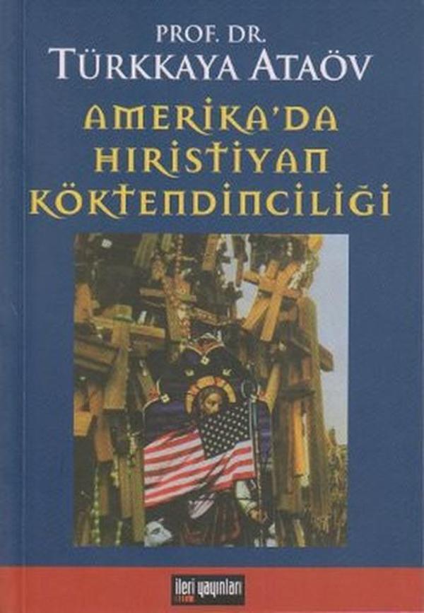 Amerika'da Hıristiyan Köktendinciliği - İleri Yayınları - Image 1