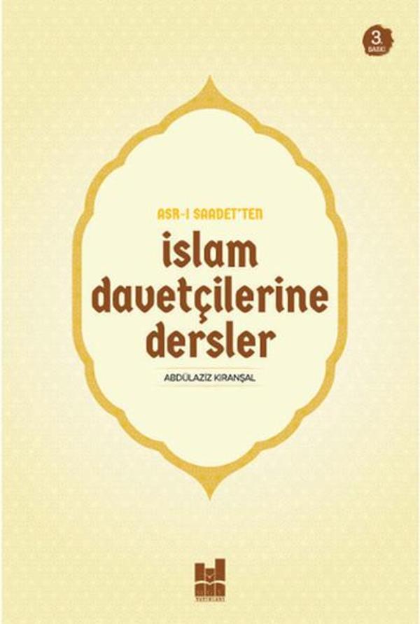 Asr-ı Saadet'ten İslam Davetçilerine Dersler - MGV Yayınları - Image 1