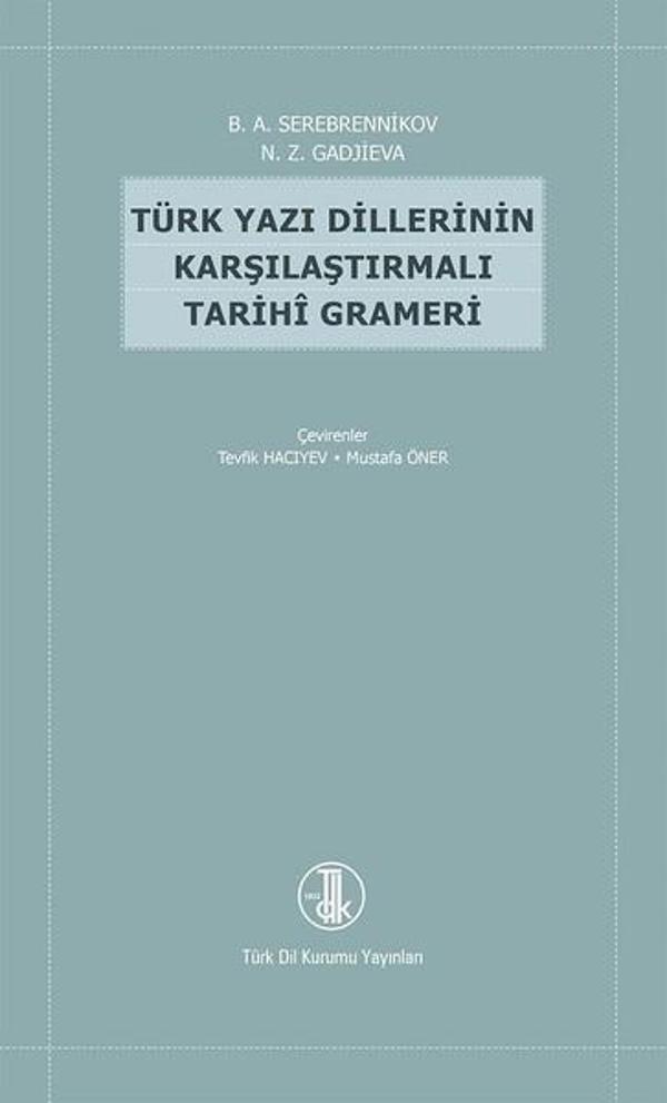 Türk Yazı Dillerinin Karşılaştırmalı Tarihi Grameri - Türk Dil Kurumu Yayınları - Image 1