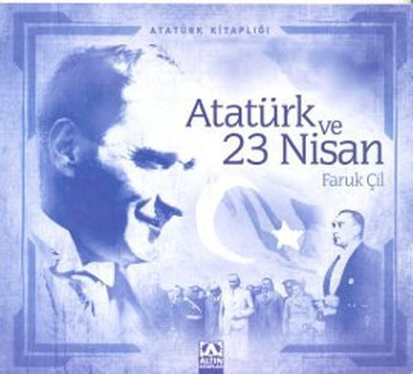 Atatürk ve 23 Nisan - Altın Kitaplar - Image 1