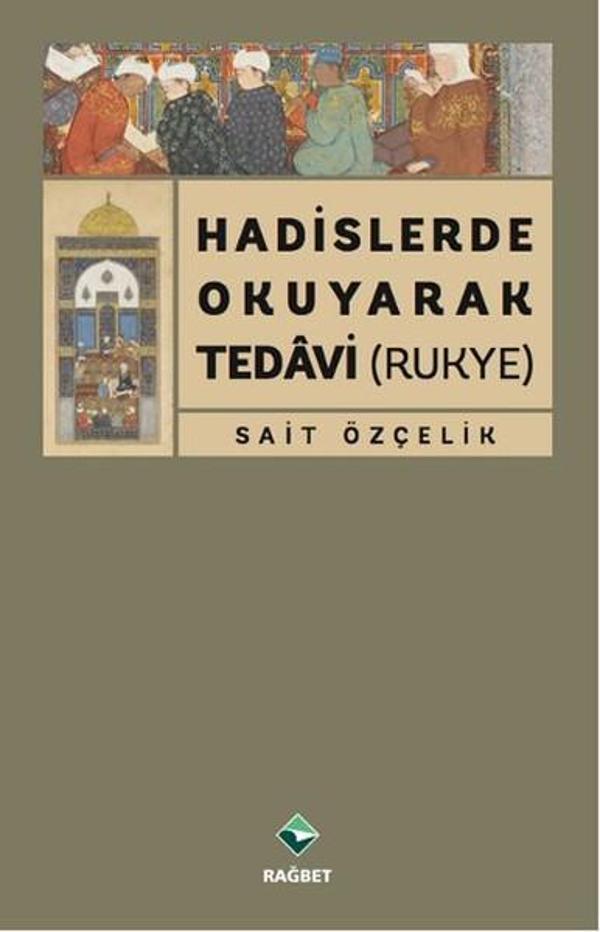 Hadislerde Okuyarak Tedavi (Rukye) - Rağbet Yayınları - Image 1