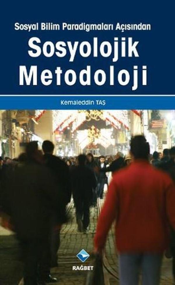 Sosyal Bilim Paradigmaları Açısından Sosyolojik Metodoloji - Rağbet Yayınları - Image 1