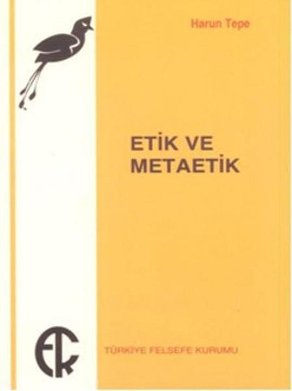 Etik ve Metaetik - Türkiye Felsefe Kurumu - Image 1