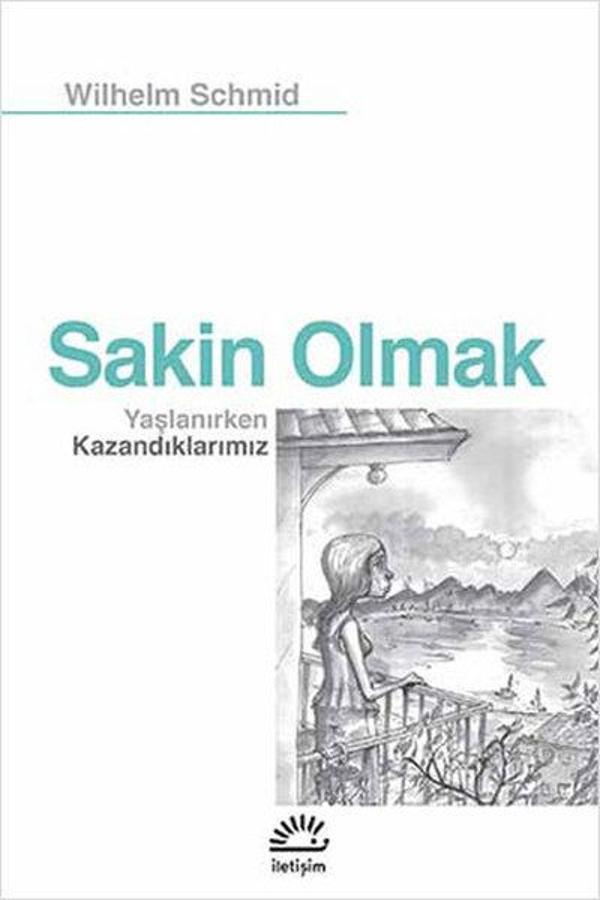 Sakin Olmak - Yaşlanırken Kazandıklarımız - İletişim Yayınları - Image 1