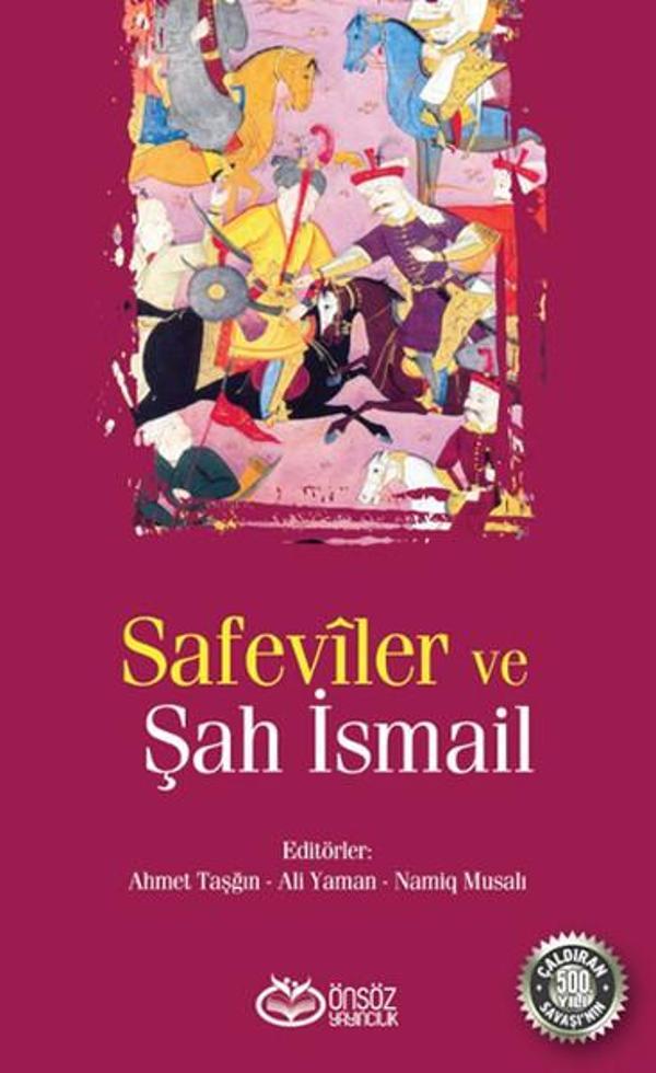Safeviler ve Şah İsmail - Önsöz Yayıncılık - Image 1