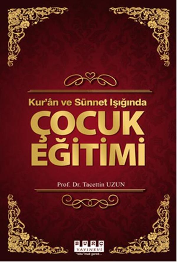 Kur'an ve Sünnet Işığında Çocuk Eğitimi - Burç Yayınevi - Image 1