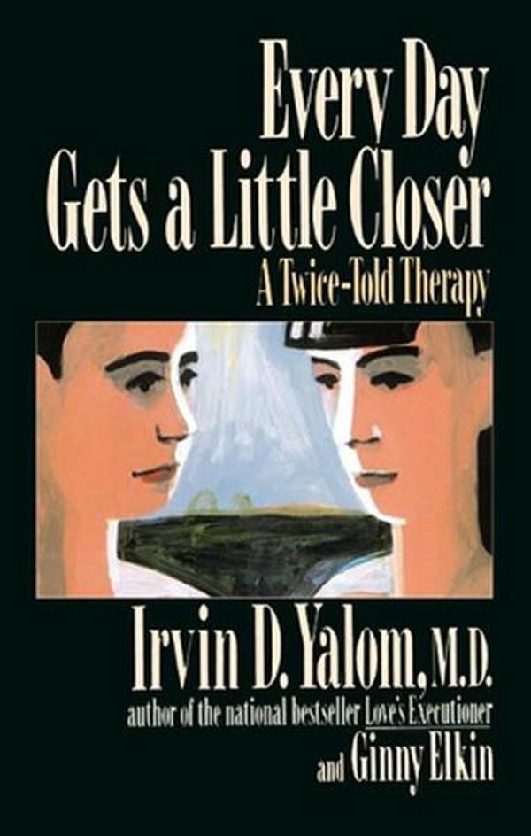 Every Day Gets A Little Closer: A Twice-Told Therapy - Basic Books - Image 1