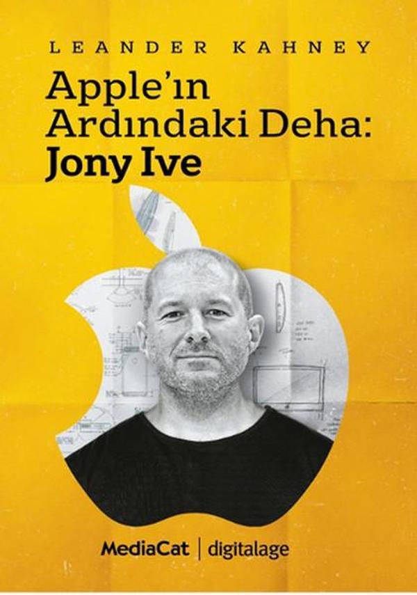 Apple'ın Ardındaki Deha - Jony Ive - MediaCat Yayıncılık - Image 1