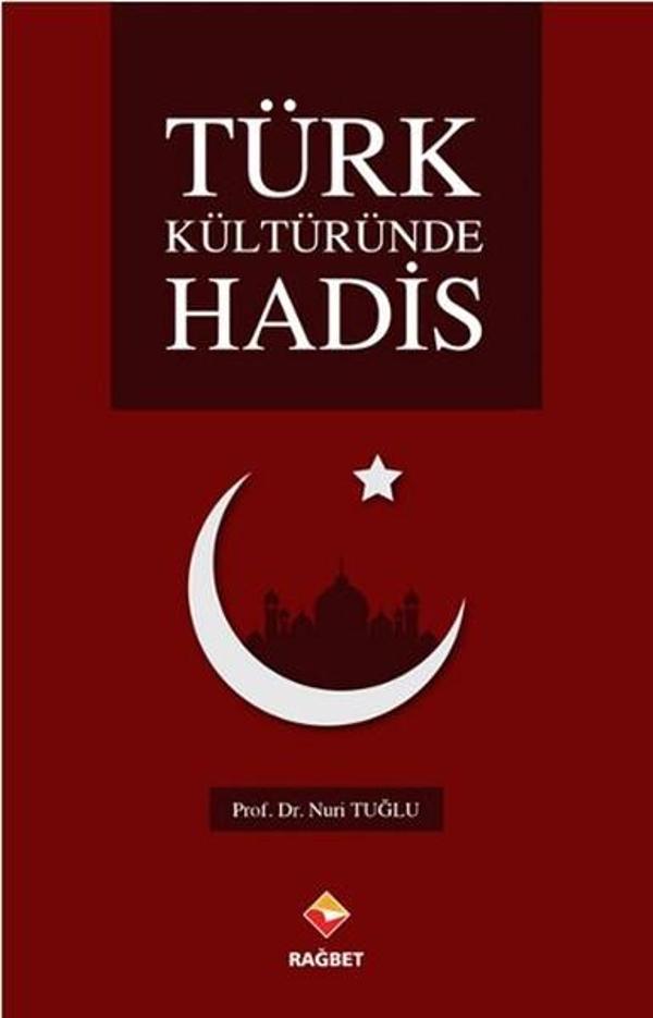 Türk Kültüründe Hadis - Rağbet Yayınları - Image 1