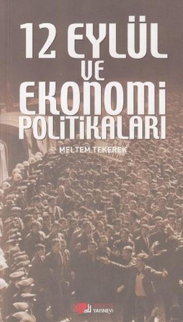 12 Eylül ve Ekonomi Politikaları - Berikan Yayınevi - Image 1
