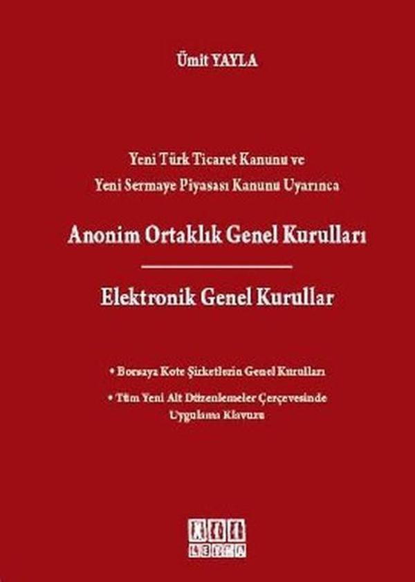 Yeni Türk Ticaret Kanunu ve Yeni Sermaye Piyasası Kanunu Uyarınca Anonim Ortaklık Genel Kurulları /  - On İki Levha Yayıncılık - Image 1