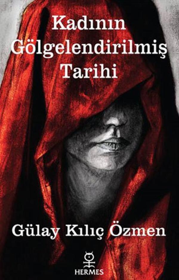 Kadının Gölgelendirilmiş Tarihi - Hermes Yayınları - Image 1