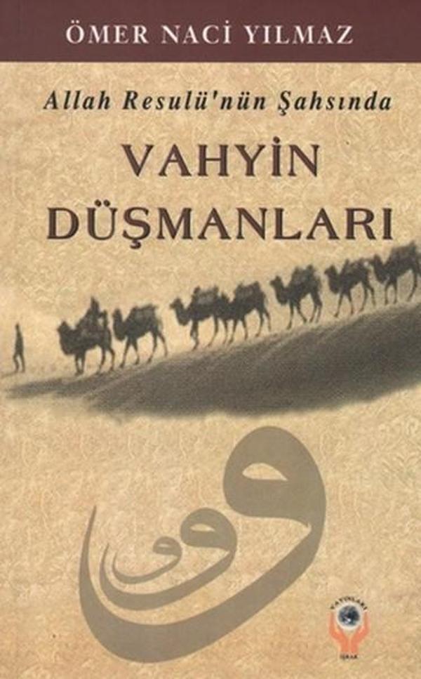 Allah Resulü'nün Şahsında Vahyin Düşmanları - İşrak Yayınları - Image 1