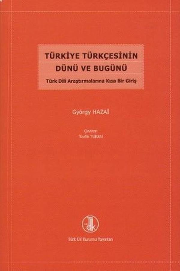 Türkiye Türkçesinin Dünü ve Bugünü - Türk Dil Kurumu Yayınları - Image 1