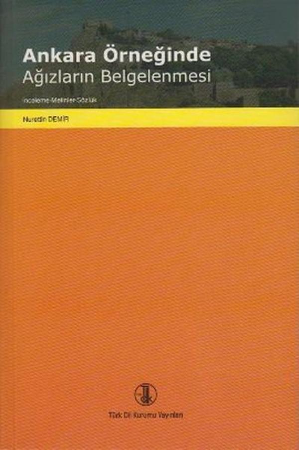 Ankara Örneğinde Ağızların Belgelenmesi - Türk Dil Kurumu Yayınları - Image 1