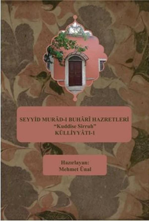 Seyyid Murad-ı Buhari Hazretleri Kuddise Sirruh Külliyyatı - 1 - Kutup Yıldızı Yayınları - Image 1