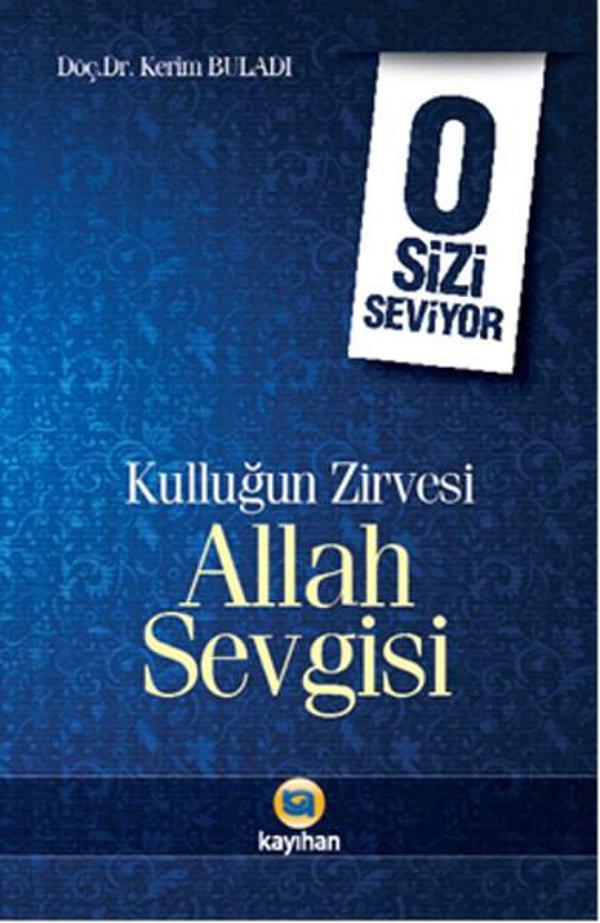 O Sizi Seviyor - Kulluğun Zirvesi Allah Sevgisi - Kayıhan Yayınları - Image 1
