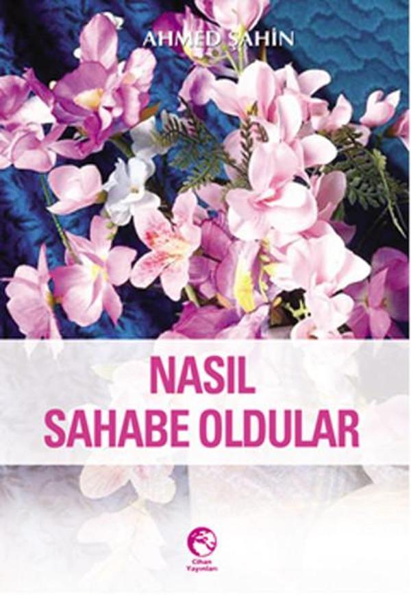 Nasıl Sahabe Oldular - Cihan Yayınları - Image 1