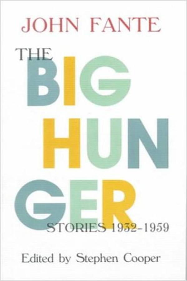 The Big Hunger: Stories 1932-1959 - Black Sparrow - Image 1