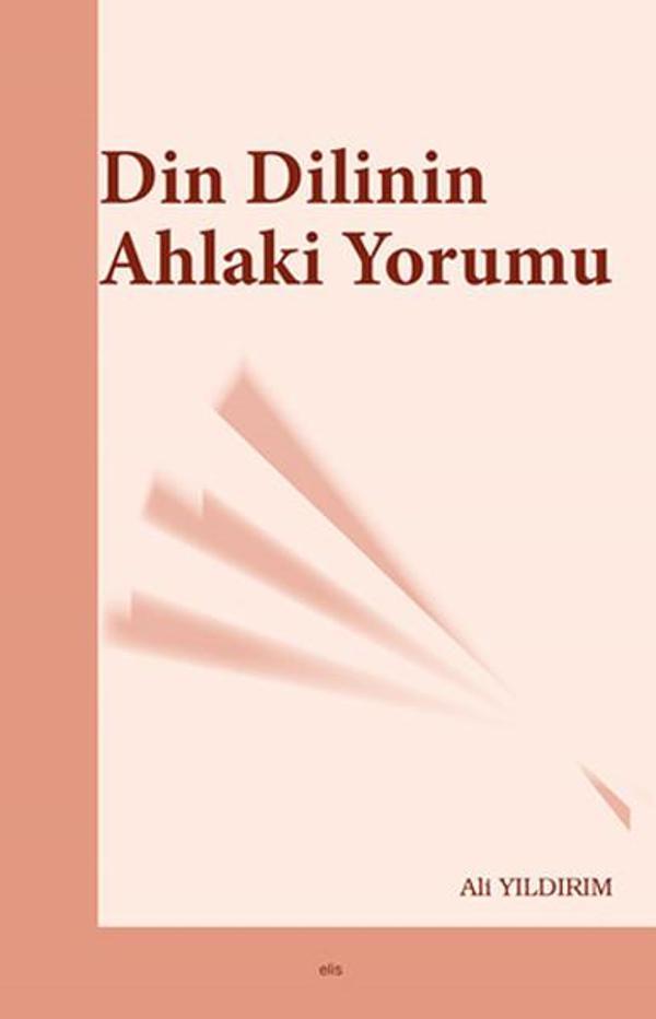 Din Dilinin Ahlaki Yorumu - Elis Yayınları - Image 1