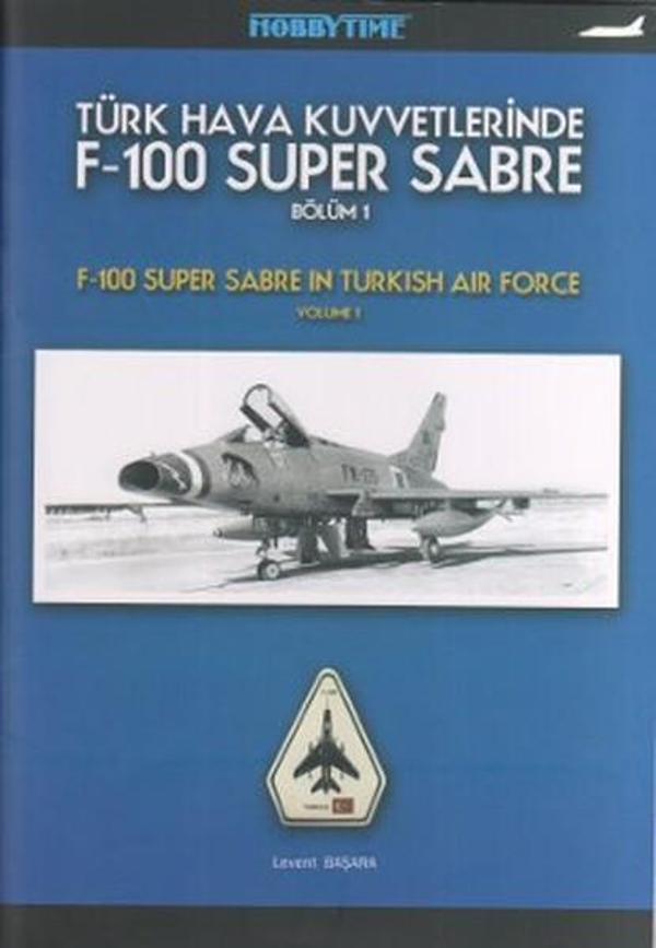 F-100 Super Sabre-Bölüm 1 Türk Hava Kuvvetlerinde - HobbyTime - Image 1