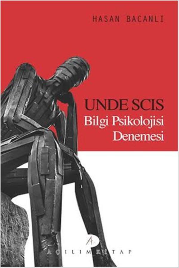 Unde Scıs Bilgi Psikolojisi Denemesi - Açılım Kitap - Image 1