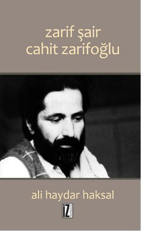 Zarif Şair Cahit Zarifoğlu - İz Yayıncılık - Image 1