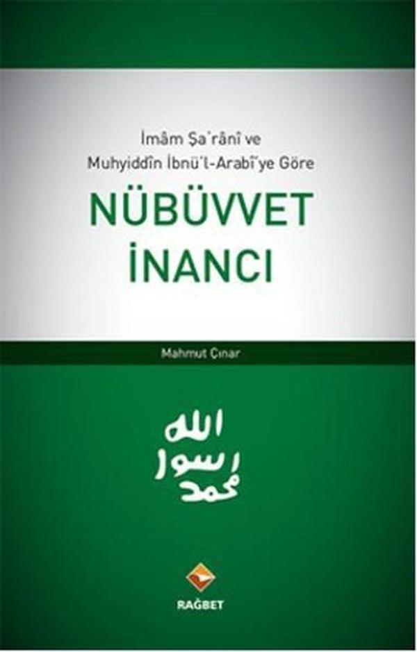 İmam Şarani ve Muhyiddin İbnü'l-Arabi'ye Göre Nübüvvet İnancı - Rağbet Yayınları - Image 1