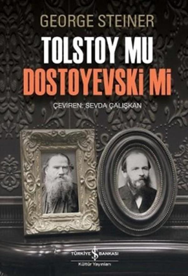 Tolstoy mu Dostoyevski mi - İş Bankası Kültür Yayınları - Image 1