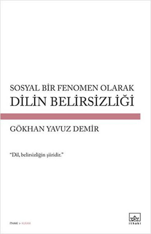 Sosyal Bir Fenomen Olarak Dilin Belirsizliği - İthaki Yayınları - Image 1