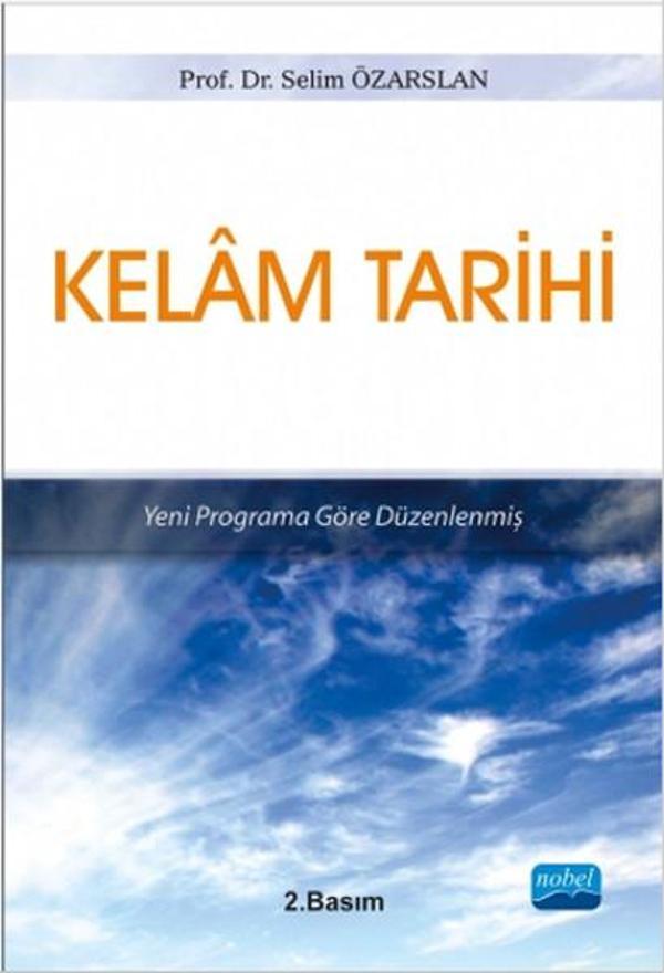 Yeni Programa Göre Düzenlenmiş Kelam Tarihi - Nobel Akademik Yayıncılık - Image 1
