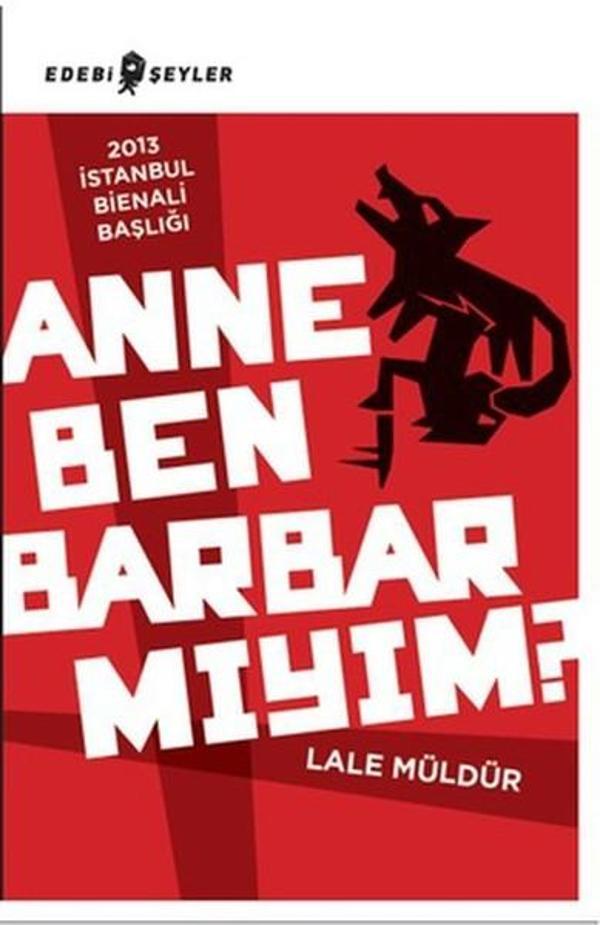 Anne Ben Barbar Mıyım? - Edebi Şeyler - Image 1