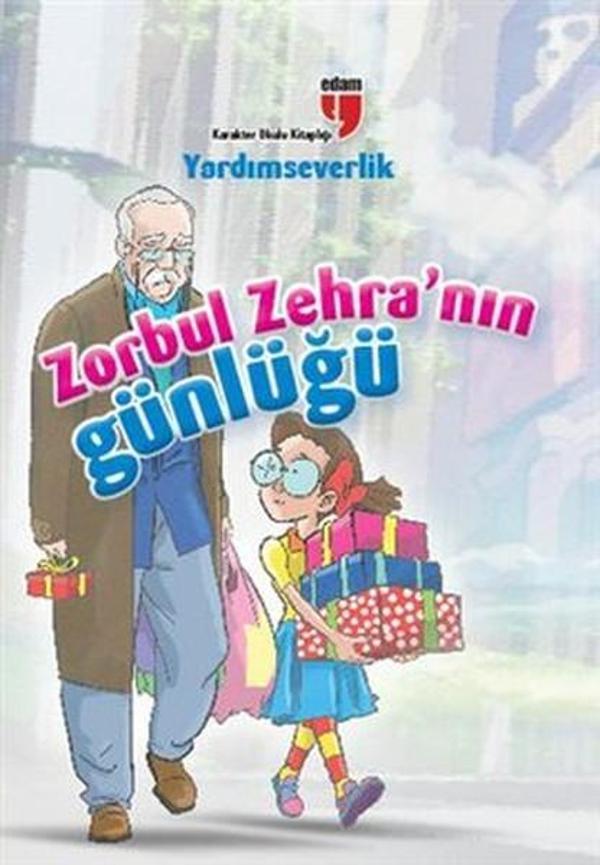 Zorbul Zehra'nın Günlüğü - Yardımseverlik - Edam Yayınevi - Image 1