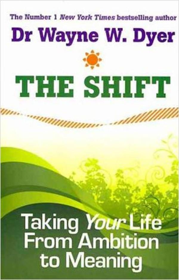 The Shift: Taking Your Life from Ambition to Meaning - Hay House - Image 1
