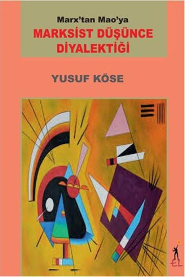 Marksist Düşüncenin Diyalektiği - El Yayınları - Image 1